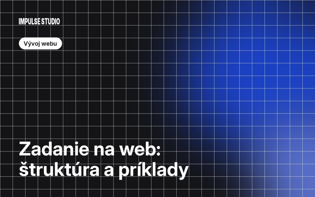Zadanie na web: ako ho pripraviť, aby ste dostali požadovaný výsledok